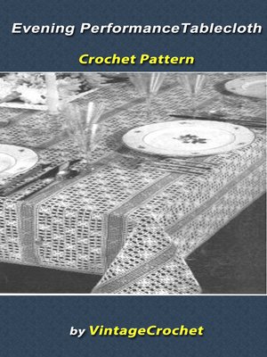 cover image of Evening Performance Tablecloth Crochet Pattern